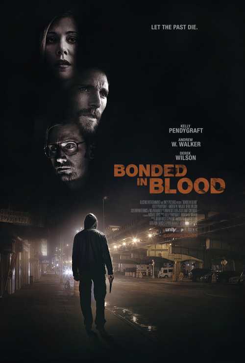 Bonded In Blood (2018) English & Hindi Dubbed (Oxalis)