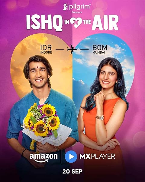 Ishq in the Air (2024) Season 1 (Amazon Prime)