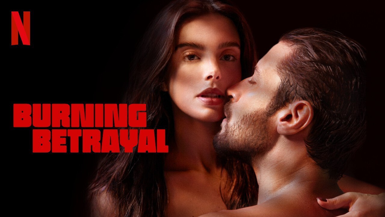 Burning Betrayal (2023) Dual Audio NF WEB-DL