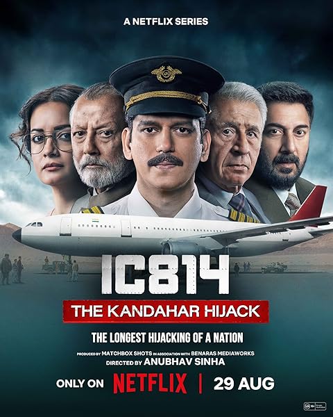 IC 814: The Kandahar Hijack (2024) Season 1 (Netflix)