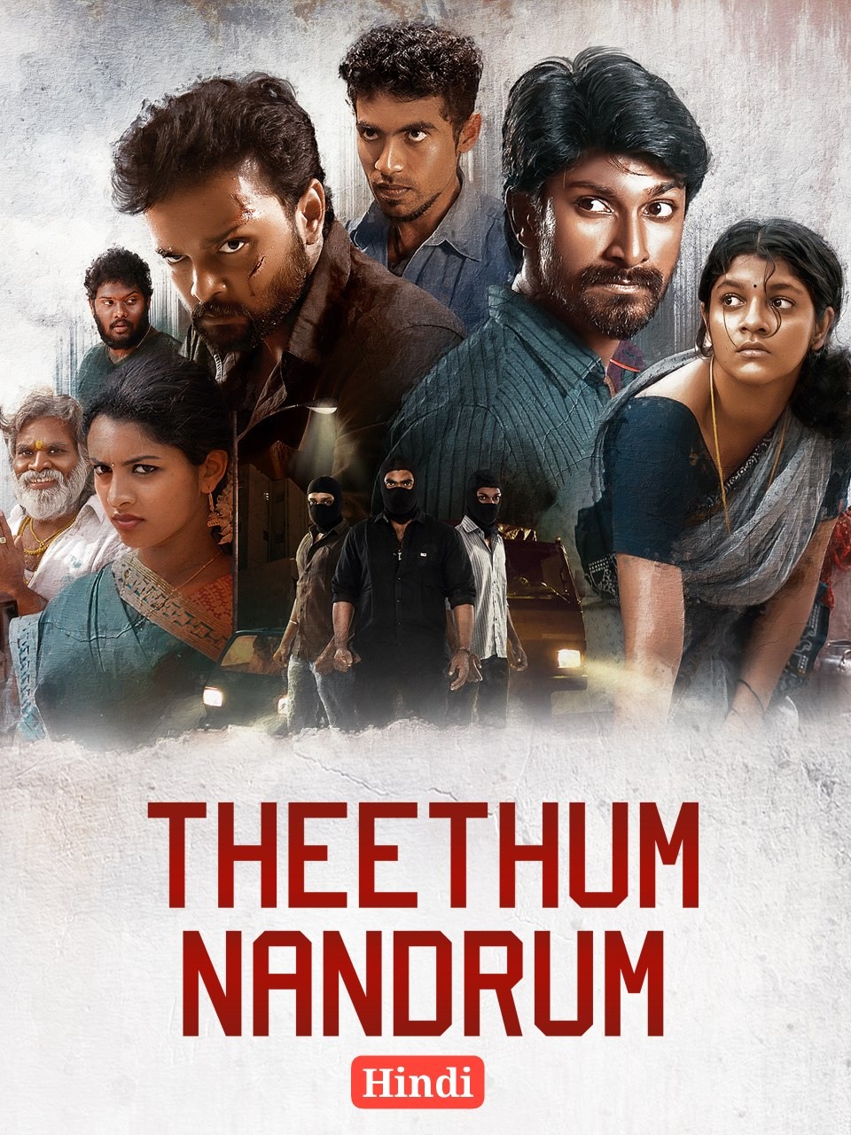 Theethum Nandrum (2023) {Hindi + Tamil} Dual Audio Full Movie HD ESub