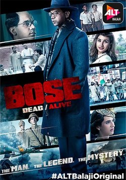 BOSE: DEAD/ALIVE (2017) Season 1 (AltBalaji)