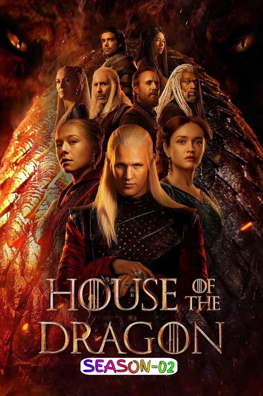 House of the Dragon 2024 S02 Completed Web Series Hindi ORG Dual Audio 1080p , 720p , 480p HDRip ESubs