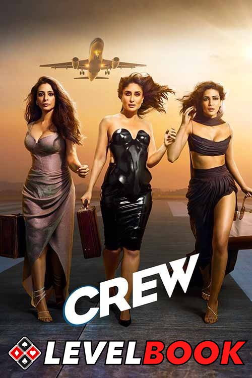 Crew (2024) Bollywood Hindi Full Movie PreDvD bolly4u