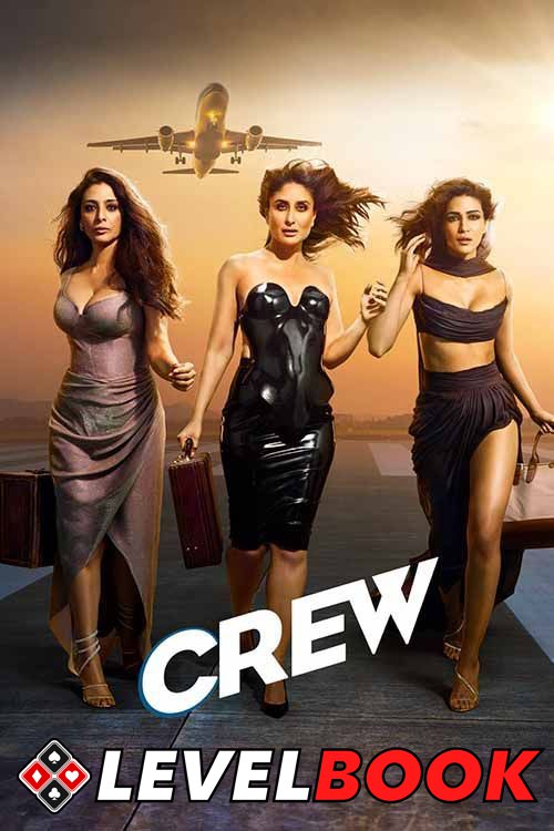 Crew-2024-Bollywood-Hindi-Full-Movie-PreDvD-(HD MOVIE 4K)