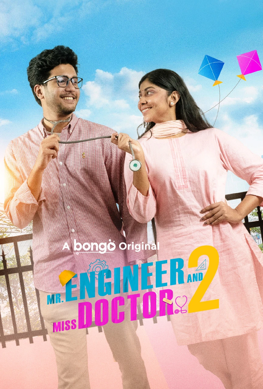 Mr. Engineer and Miss Doctor 2 (2025) Bengali BongoBD WEB-DL - 480p 720p & 1080p | Full Drama
