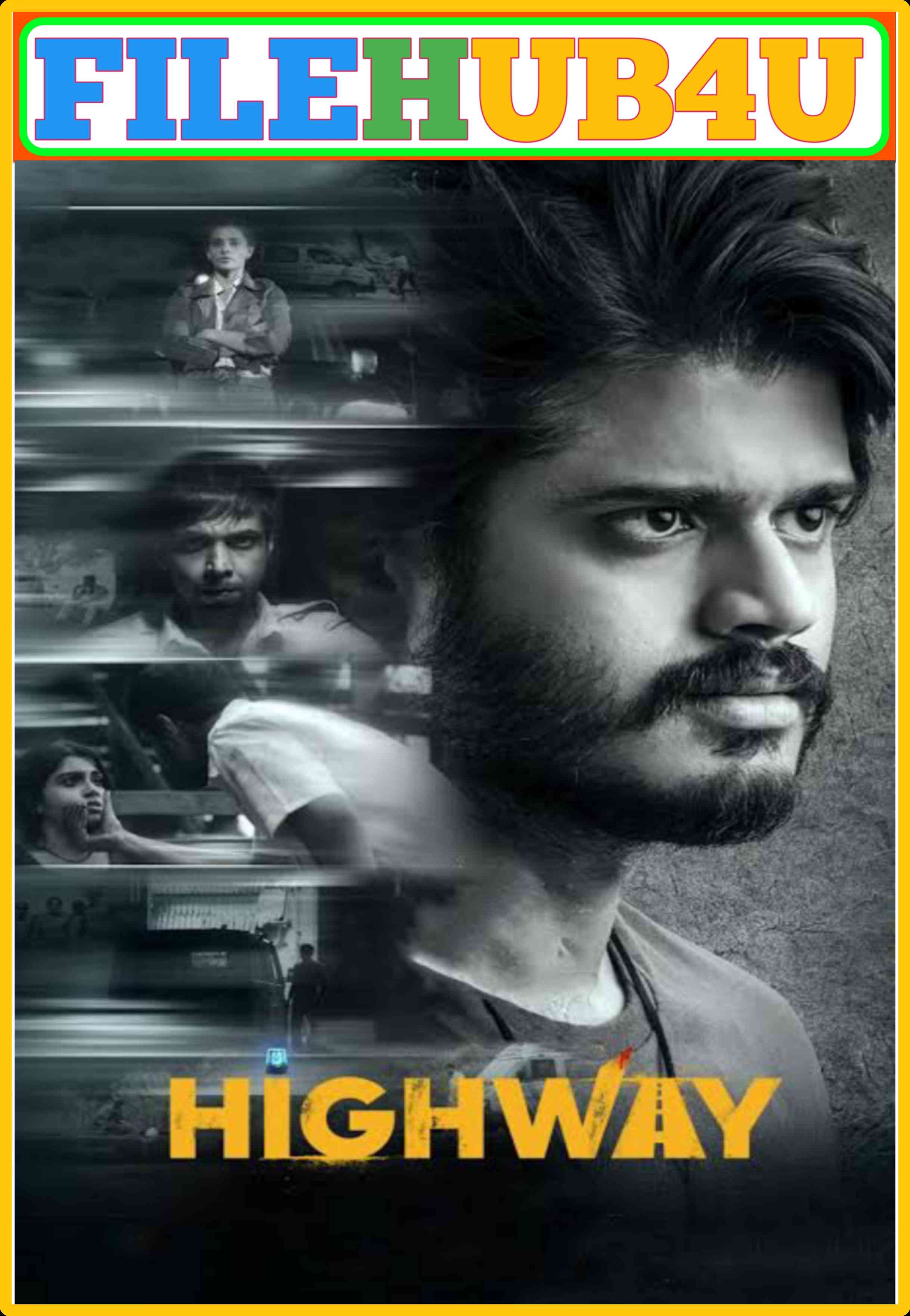Highway (2023) South Hindi Dubbed UnCut Full Movie HD ESub