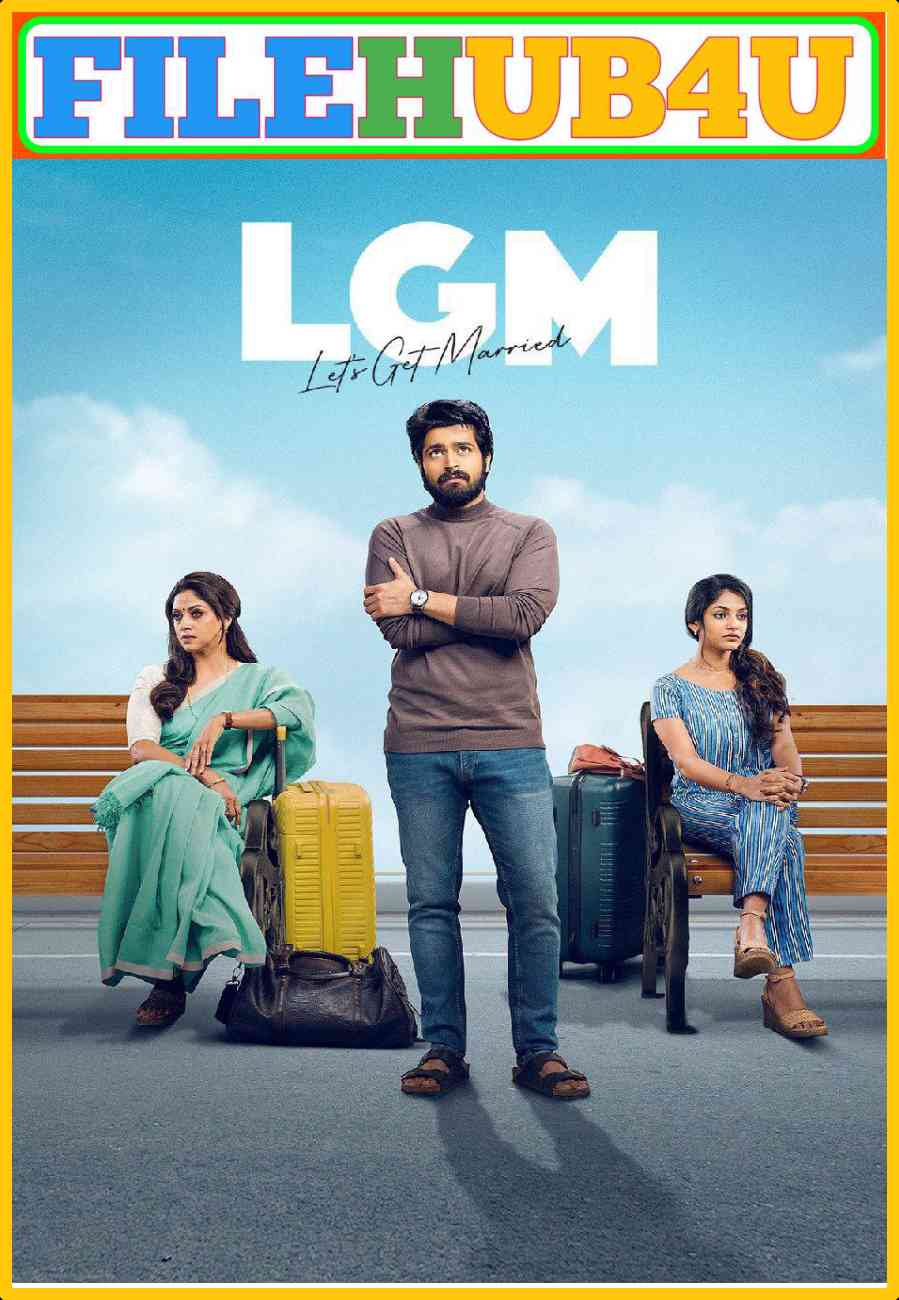 LGM (let s get married) (2023) South Hindi Dubbed UnCut Full Movie HD ESub