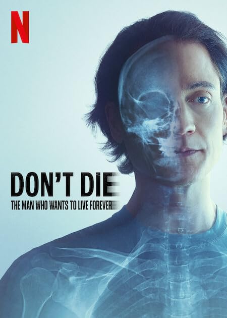 Don’t Die: The Man Who Wants to Live Forever (2025) Hindi Dubbed