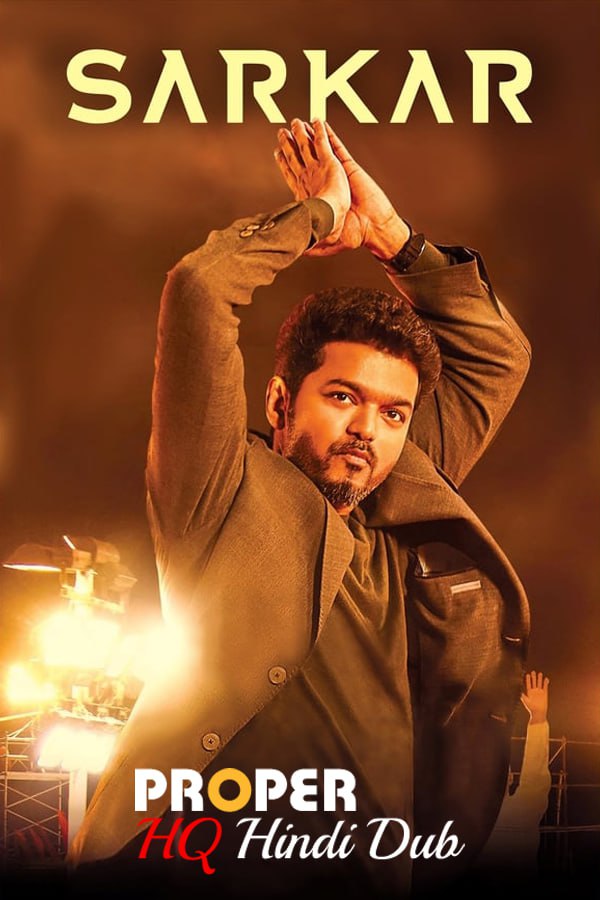 Sarkar (2018) (Hindi (HQ Proper Dub) + Tamil) Dual Audio WEB-DL