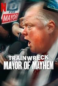 Trainwreck: Mayor of Mayhem (2025) English & Hindi Dubbed