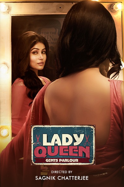 Lady Queen Gents Parlour (2023) S01 Bengali WEB-DL – 480P | 720P | 1080P – x264 – 3.5GB ESub- Download