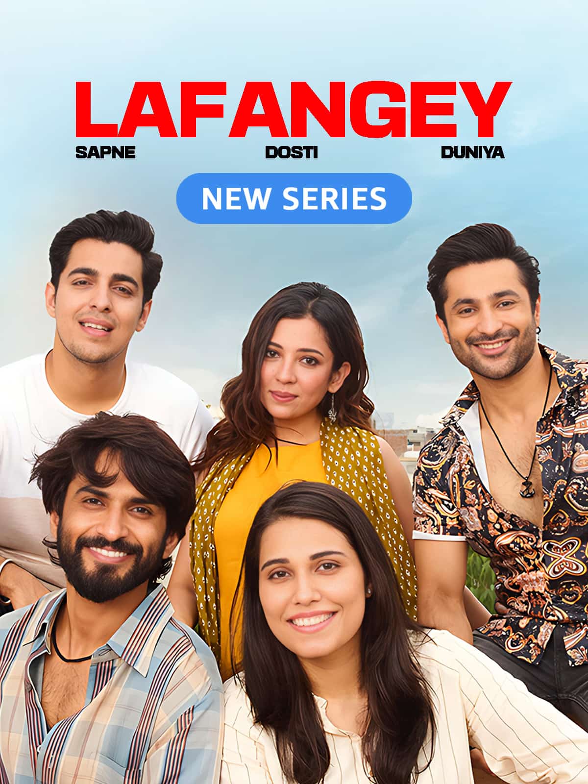 Lafangey - Sapne, Dosti, Duniya S1 (2025) Hindi Completed Web Series HD ESub