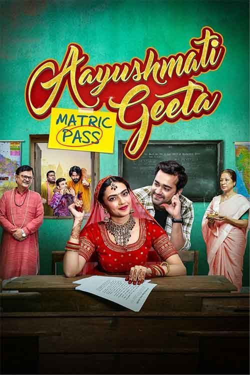 Aayushmati Geeta Matric Pass (2024) Hindi Full Movie HDTS