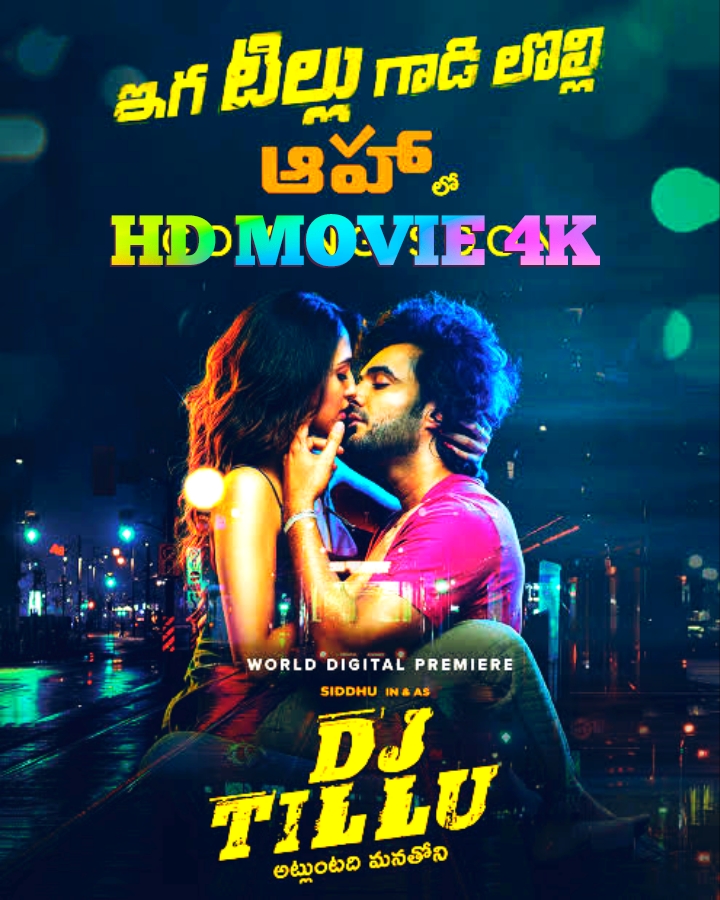 DJ Tillu (2022) South Hindi Dubbed Full Movie UnCut HD+4k