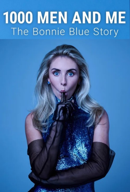 1000 Men and Me: The Bonnie Blue Story (2025)