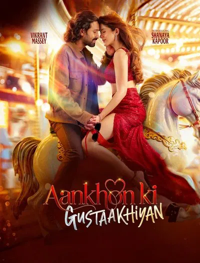 Aankhon ki Gustaakhiyan (2025)