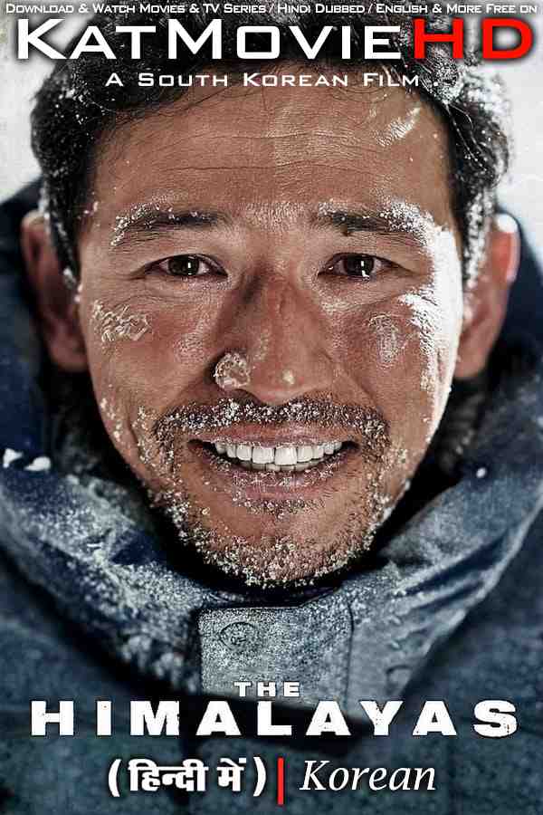 The Himalayas (2015) Korean & Hindi Dubbed