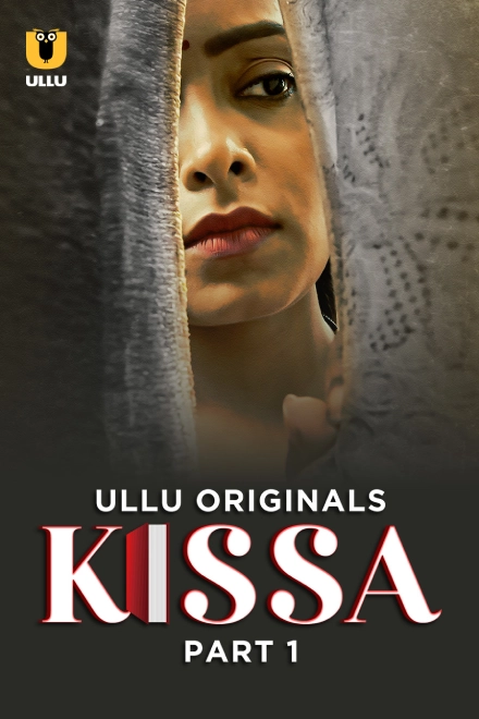 Kissa Part 1 (2024) S01 Hindi Ullu WEBRip