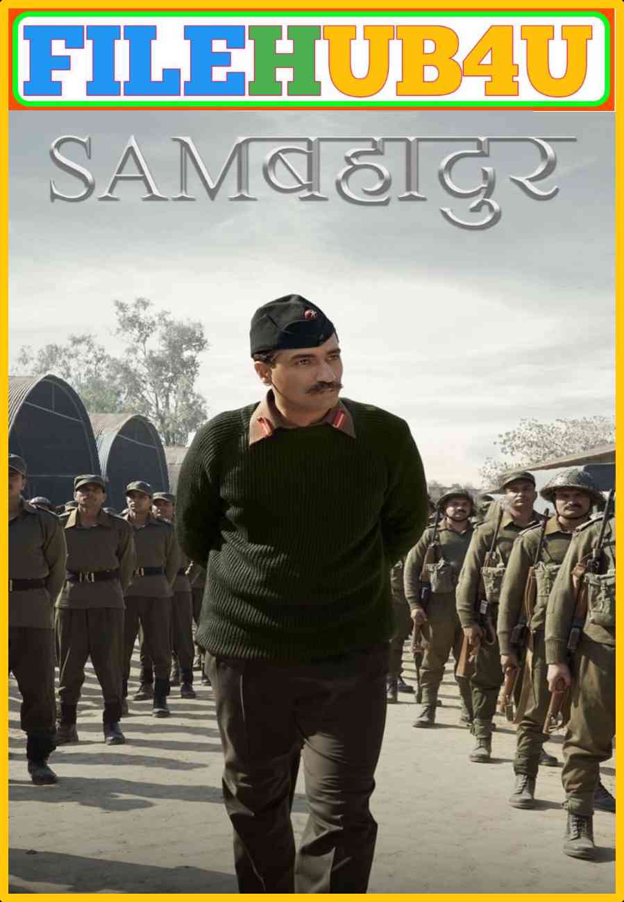 Sam Bahadur (2023) Bollywood Hindi Full Movie HD