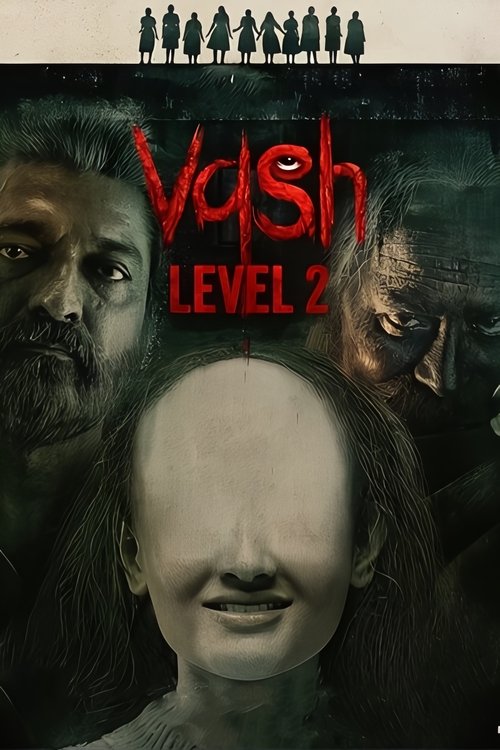 Vash Level 2 (2025) WEB-DL [Hindi (ORG-DD2.0) & Gujarati (DD5.1)] 1080p & 720p Dual Audio [x264] | Full Movie