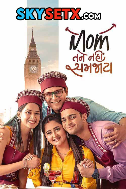 Mom Tane Nai Samjay (2025) Gujarati HDTC