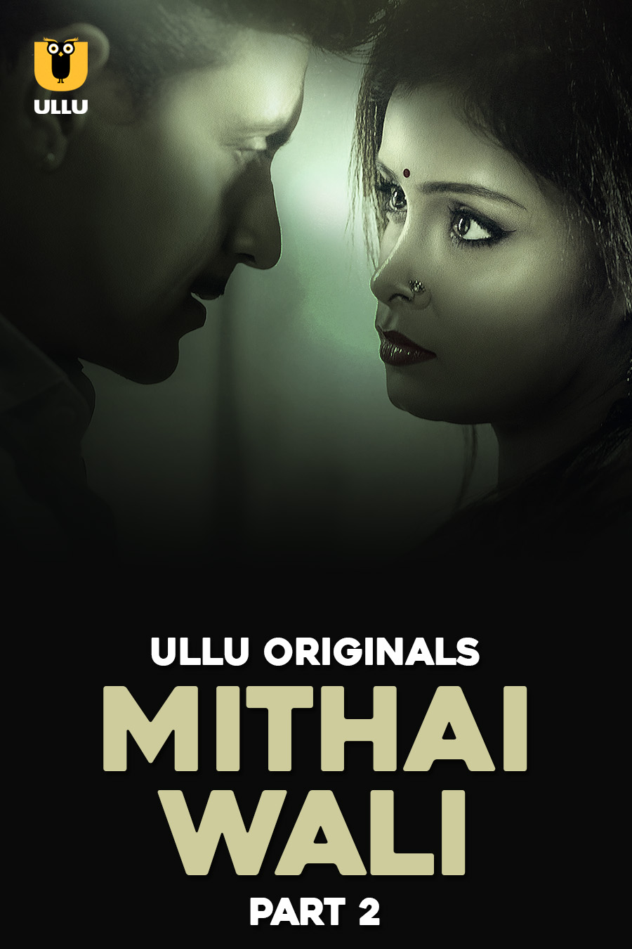 Mithai Wali  (2025) Hindi Ullu S01 Part 2 WEBRip