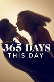 365 Days This Day 2022 NF Movie WebRip Dual Audio Hindi Eng 480p 720p 1080p