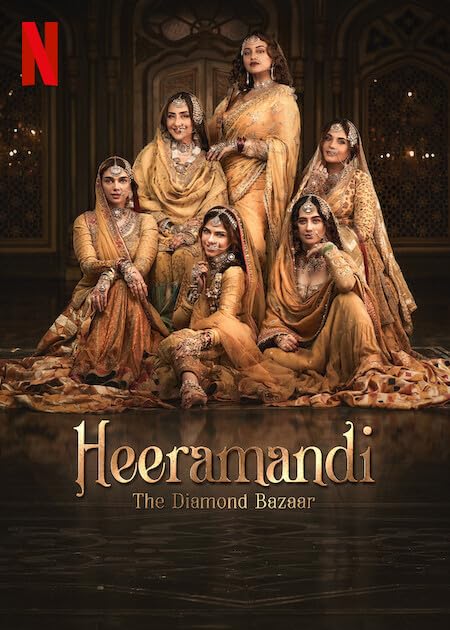 Heeramandi: The Diamond Bazaar (2024) Season 1 Hindi Dubbed (Netflix)