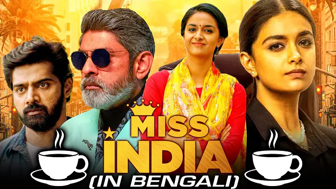 Miss India (2023) Bengali Dubbed ORG WEB-DL – 480P | 720P | 1080P – x264 –1.9GB – Download & Watch Online