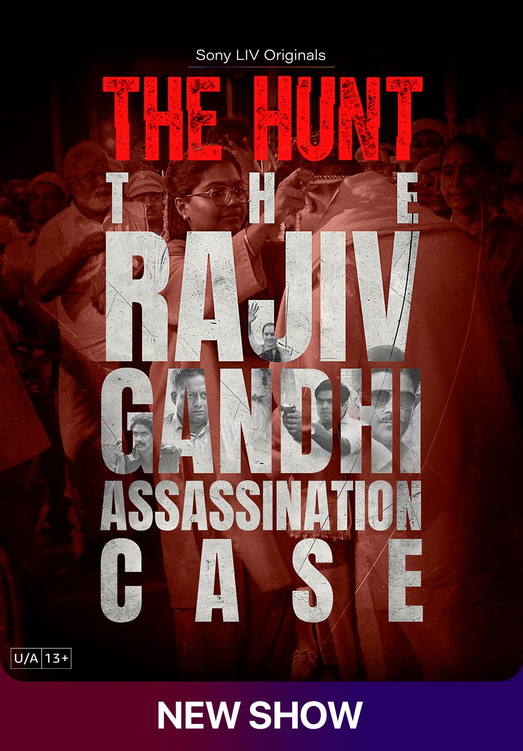 The Hunt - The Rajiv Gandhi Assassination Case S1 (2025) Hindi Completed Web Series HD ESub