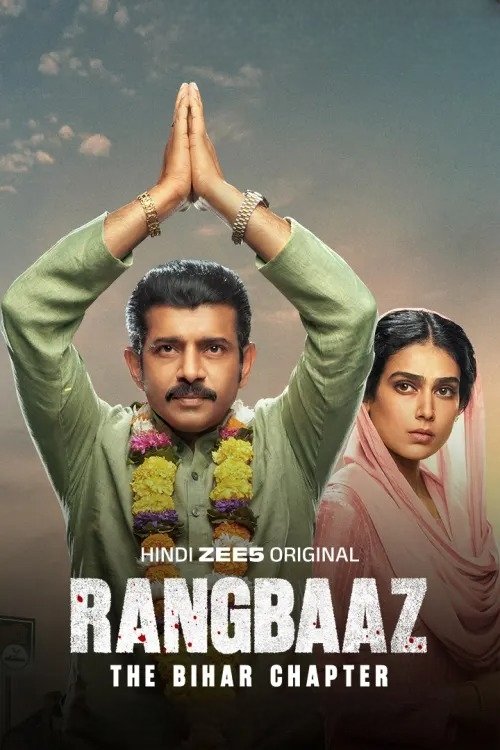 Rangbaaz: The Bihar Chapter (2025) WEB-DL Zee5 [Hindi (DD2.0) & Tamil - Telugu] 1080p 720p Multi Audio [x264] | Full Movie