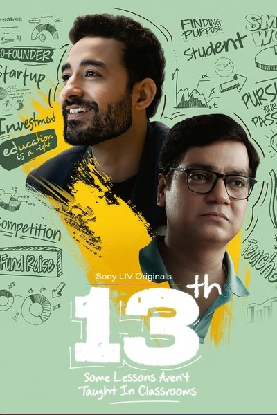 13th: Some Lessons Aren’t Taught in Classrooms (2025) S01 Complete WEB-DL [Hindi DD5.1] 1080p & 720p [x264/ESubs] | SonyLiv Series