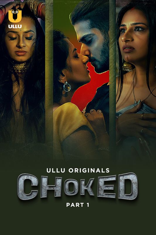 Choked (2024) UNRATED S01 Part 1 Hot Web Series HEVC ESubs