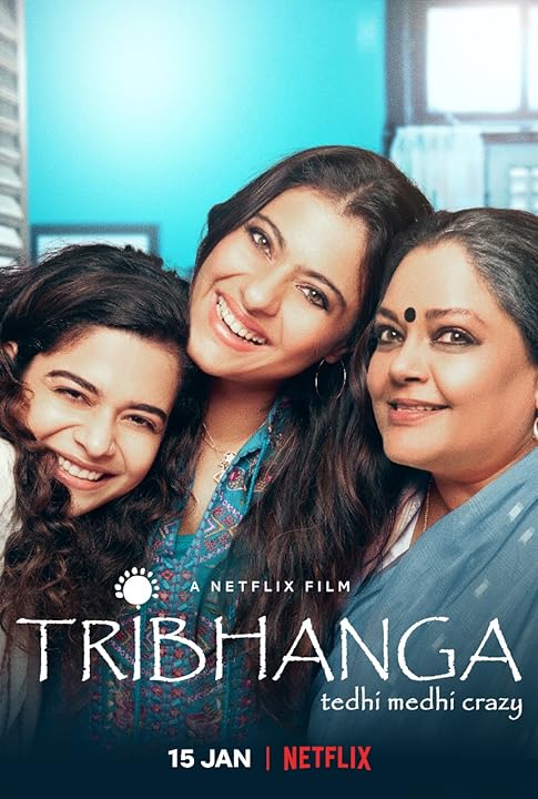 Tribhanga: Tedhi Medhi Crazy (2021)