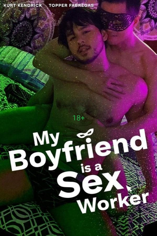 My Boyfriend Is a Sex Worker (2024) unrated Tagalog WEBRip