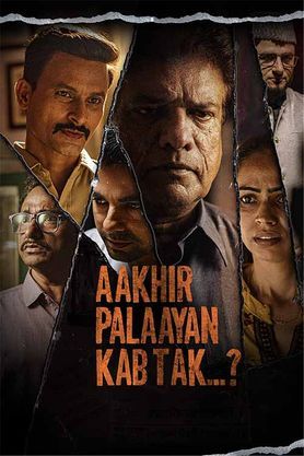 Aakhir Palaayan Kab Tak (2024) Hindi Bollywood Full Movie HQCam