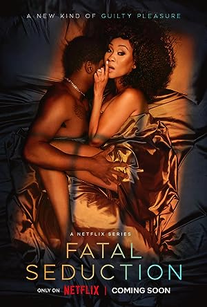 [18+] Fatal Seduction (2023–) S02 Dual Audio [Hindi-English] Netflix WEB-DL – 480P | 720P | 1080P – x264 –  6.6GB ESub- Download