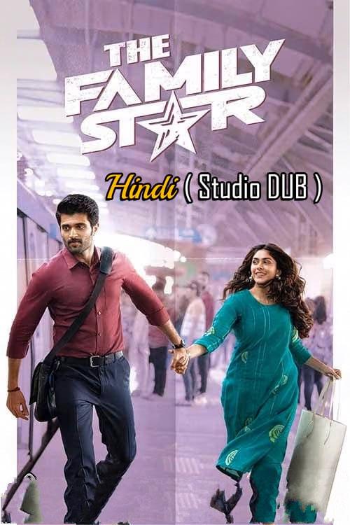The Family Star (2024) Hindi Dual Audio [Studio Dub] HDTS 480p 720p & 1080p | Full Movie
