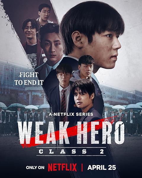 Weak Hero Class 2 (2025) Season 2 Hindi Dubbed (Netflix)
