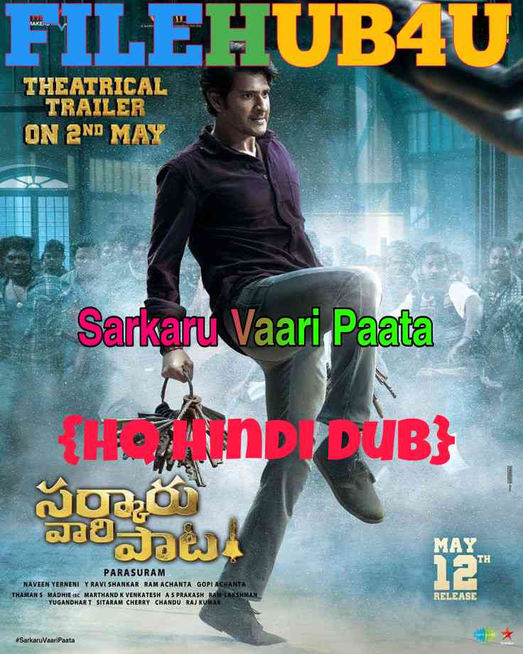 Sarkaru Vaari Paata (2022) HQ Hindi Dubbed Full Movie HD UnCut ESub