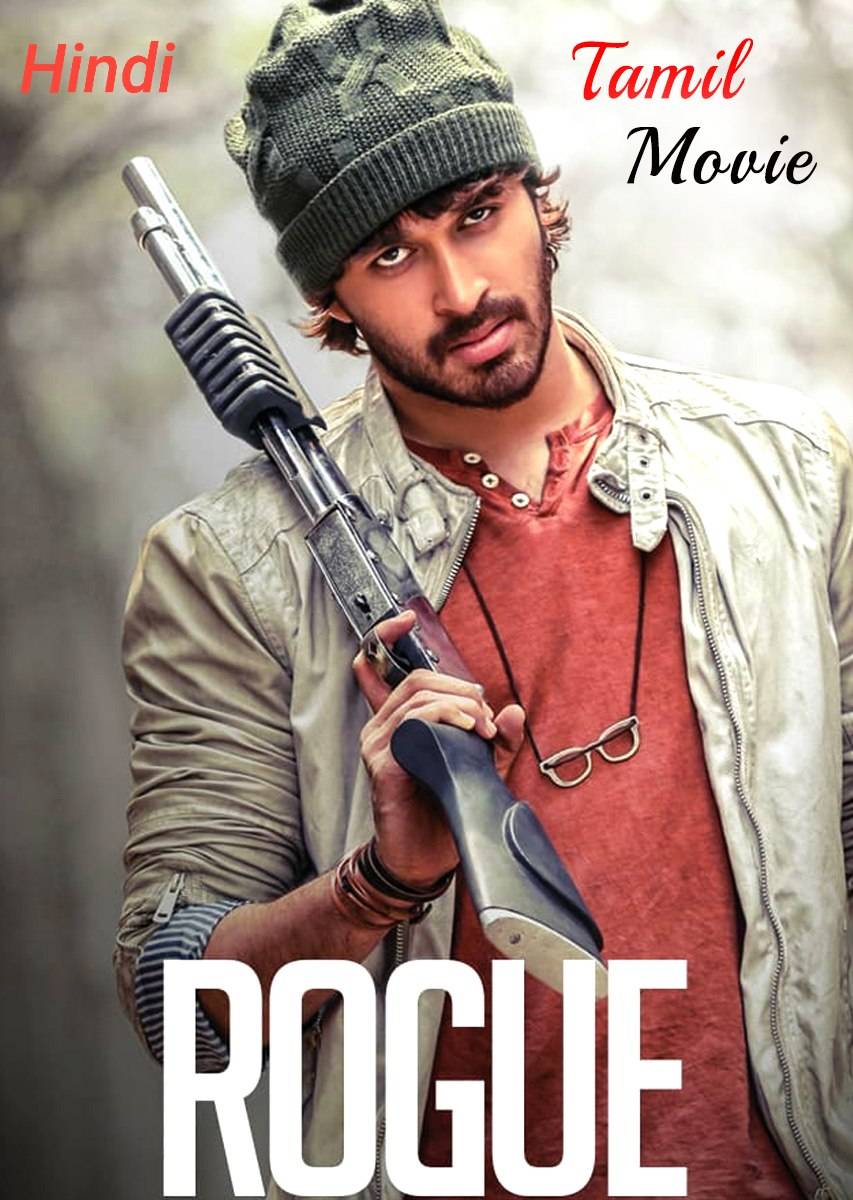 Rogue-2017-Hindi-Telugu-Dual-Audio-UnCut-South-Movie-HD-ESub