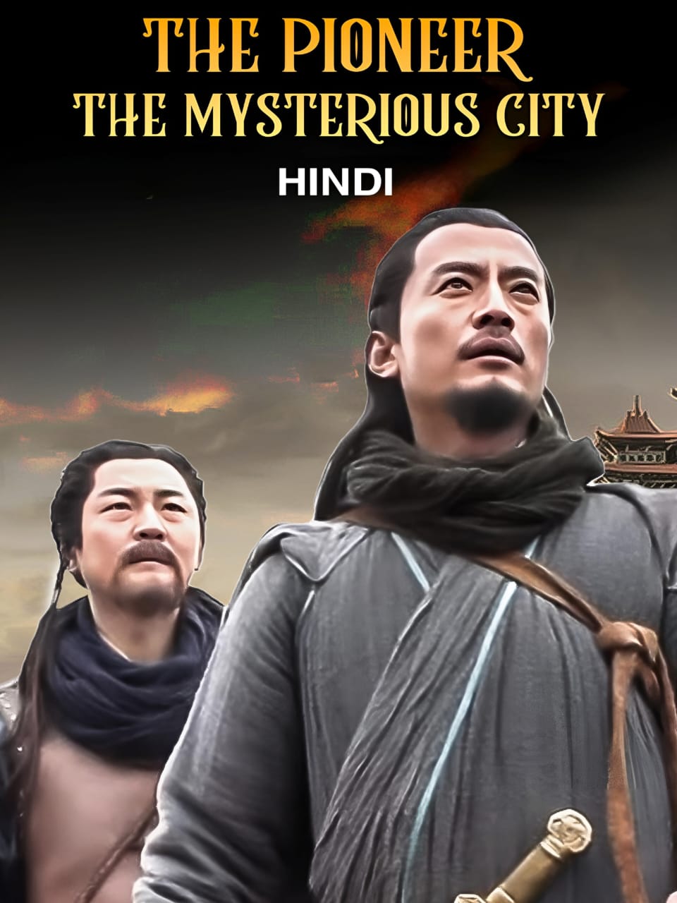 The Pioneer The Mysterious City (2022) Dual Audio [Hindi - Chinese] Full Movie HD ESub