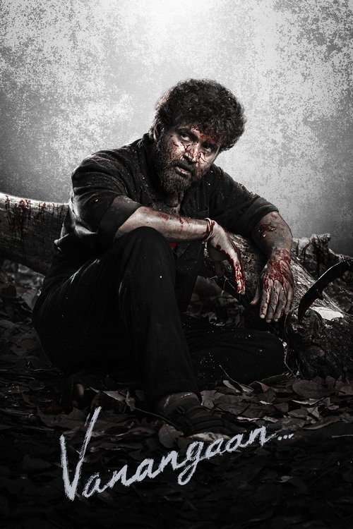 Vanangaan (2025) UNCUT WEB-DL [Hindi (DD5.1) - Tamil] 720p [x264] | Full Movie