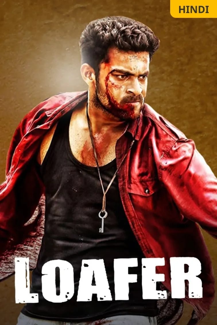 Loafer (2015) UnCut Dual Audio [Hindi - Telugu] Movie HD ESub