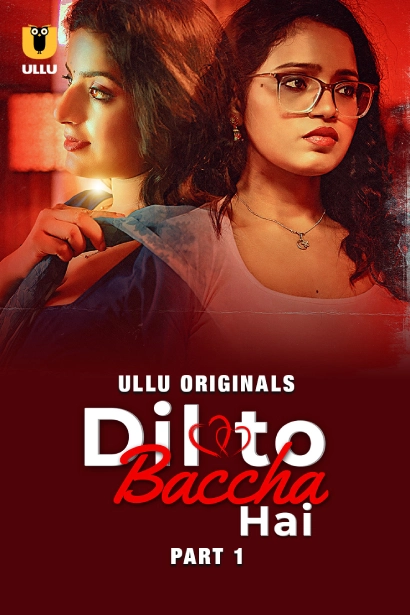 Dil To Baccha Hai Part 2 (2024) S01 Hindi Ullu WEB-DL