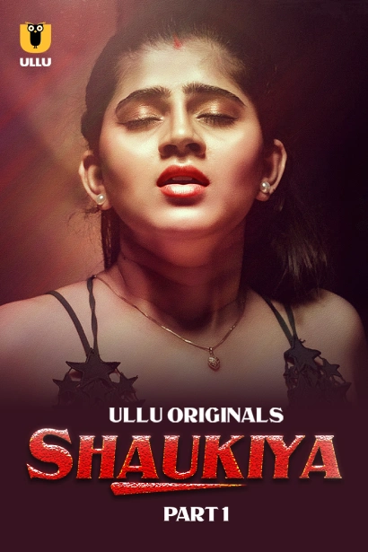 Shaukiya Part 1 (2024) S01 Hindi Ullu WEB-DL