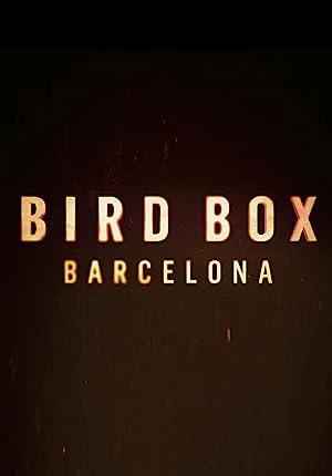 Bird Box Barcelona (2023) Dual Audio [Hindi-English] Netflix WEB-DL – 480P | 720P | 1080P – x264 – 2.2GB ESub- Download