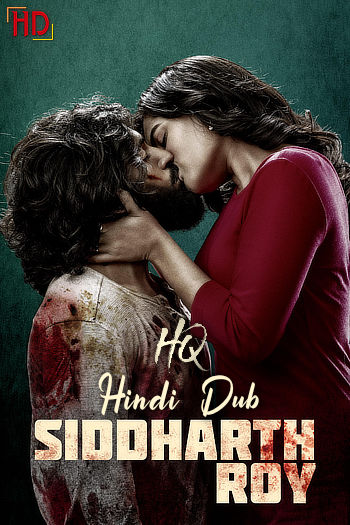 Siddharth Roy (2024) Hindi Dubbed HDRip Full Movie
