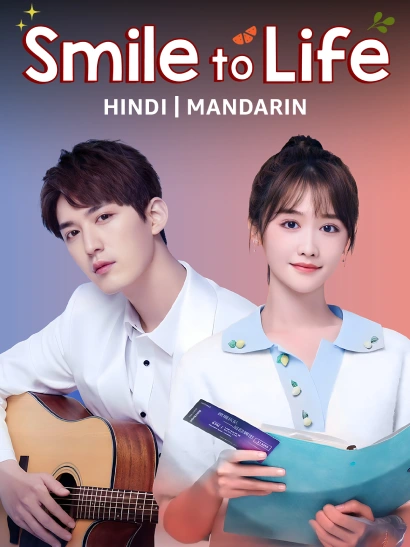 Smile to Life (2025) S01 Amazon Complete WEB-DL [Hindi (ORG 5.1) & Chinese] 1080p 720p & 480p x264 Dual Audio DD5.1 | Full Series